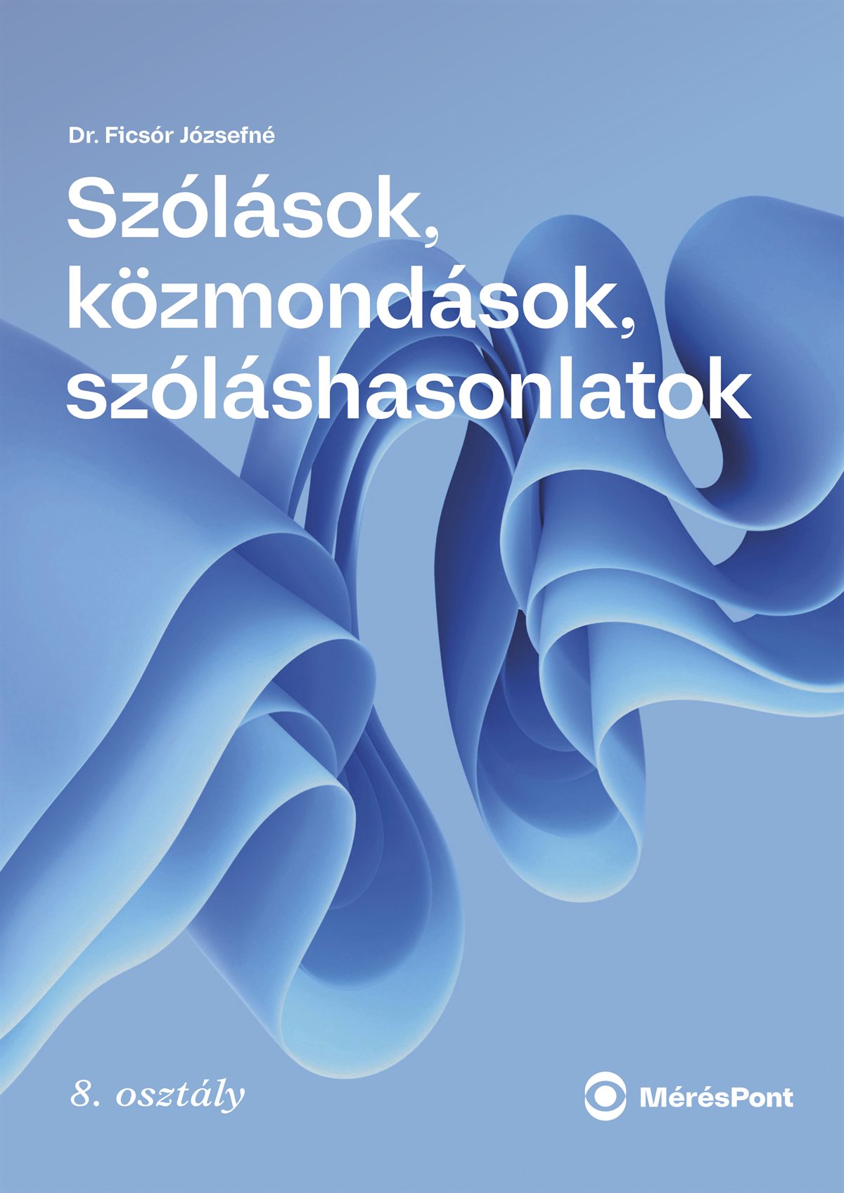 2. Szólások, közmondások, szóláshasonlatok – borító